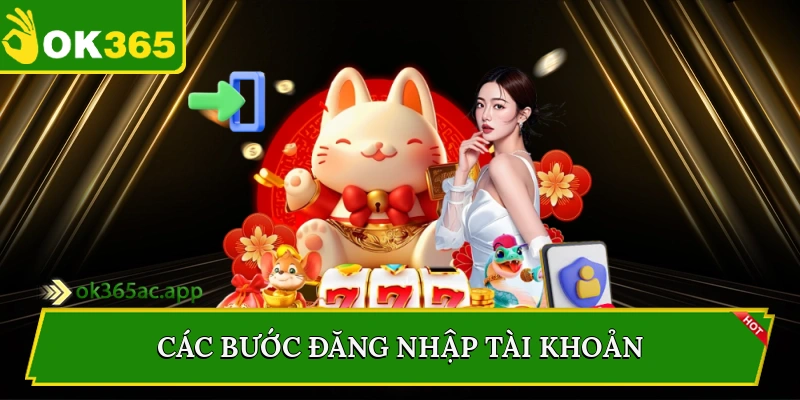Các bước đăng nhập tài khoản