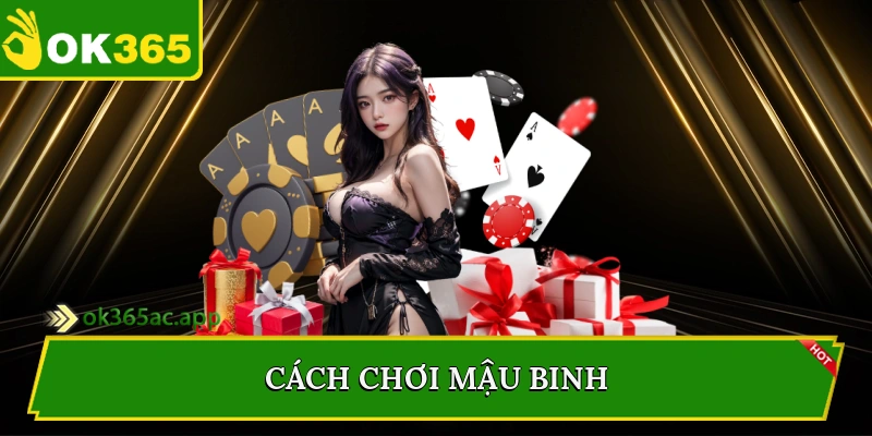 Cách chơi mậu binh