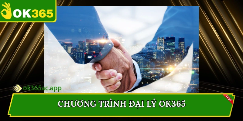 Chương trình đại lý Ok365