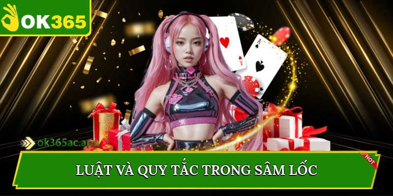 Luật và quy tắc trong sâm lốc