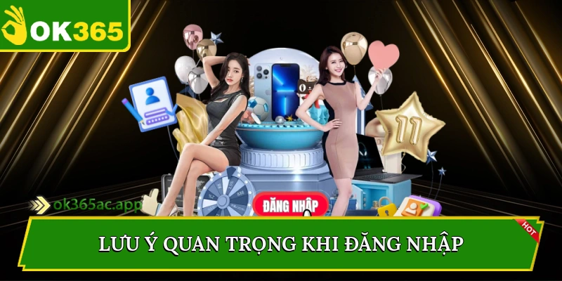 Lưu ý quan trọng khi đăng nhập