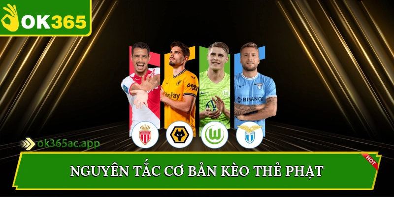 Nguyên tắc cơ bản kèo thẻ phạt